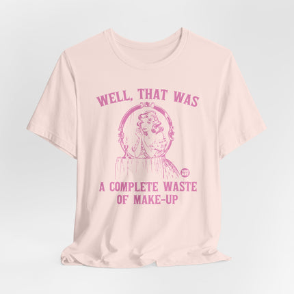 Complete Waste of Make Up Retro Tee, Funny Retro Waste of Make-Up Tshirt for Her