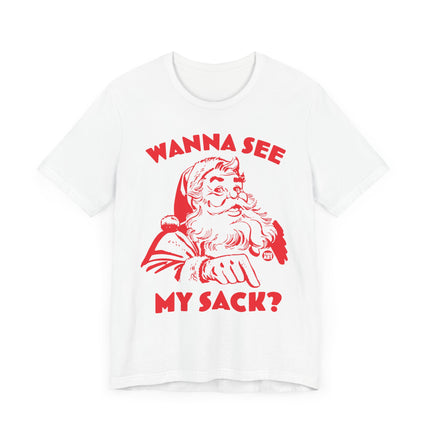 Funny "WANNA SEE MY SACK" Santa Tee Shirt