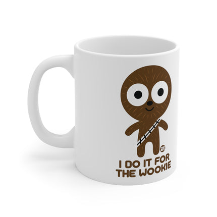 Do it for Wookie Ceramic Mug