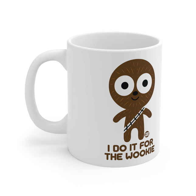 Do it for Wookie Ceramic Mug