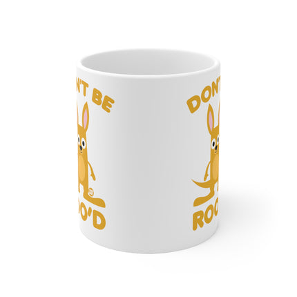 Dont be Rood Ceramic Mug