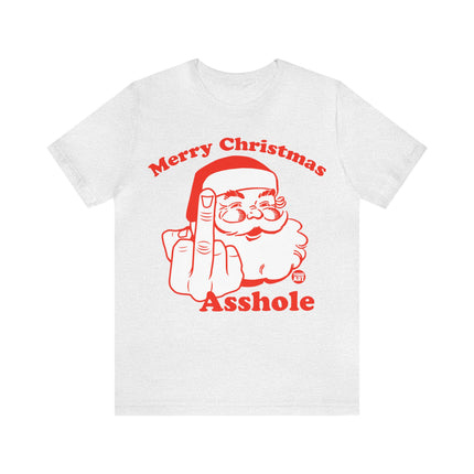 Merry Christmas Asshole Santa Unisex Tee