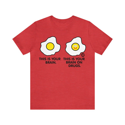 Brain On Drugs Egg Unisex Tee