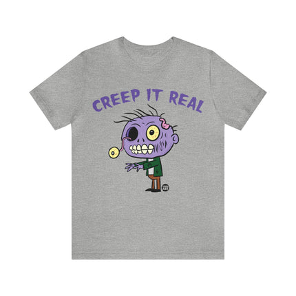 Creep It Real Zombie Unisex Tee