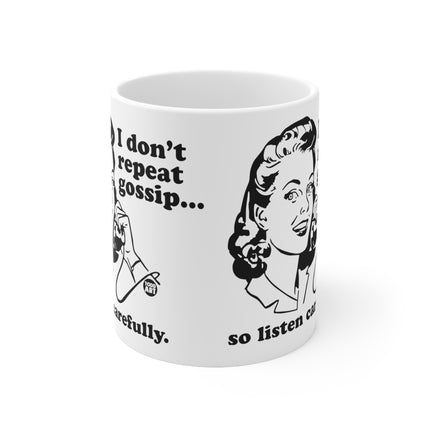 Dont Repeat Gossip Ceramic Mug