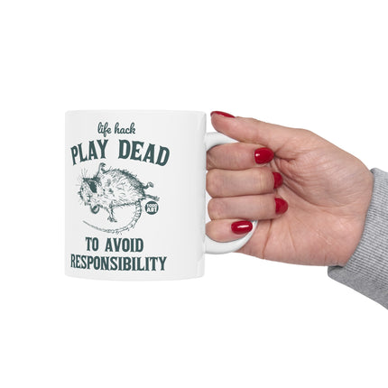 Life Hack Play Dead Avoid Responsibility Mug