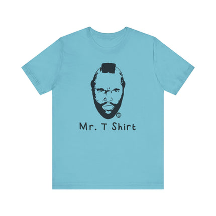 Mr. T Shirt Tee