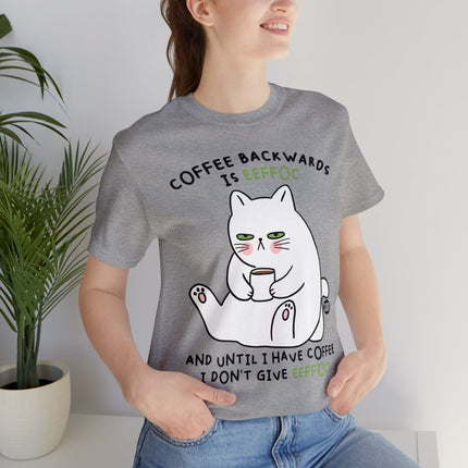 Coffee Backwards Eeffoc Unisex Tee