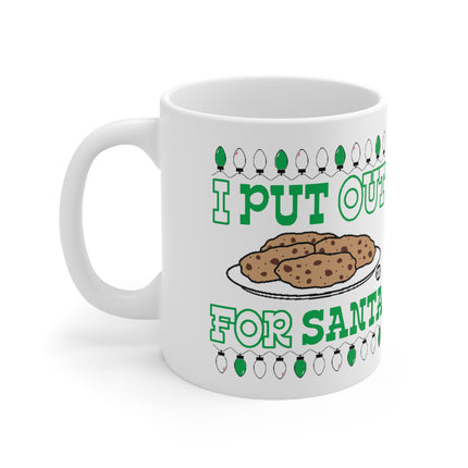 I Put Out For Santa Christmas Ceramic Mug