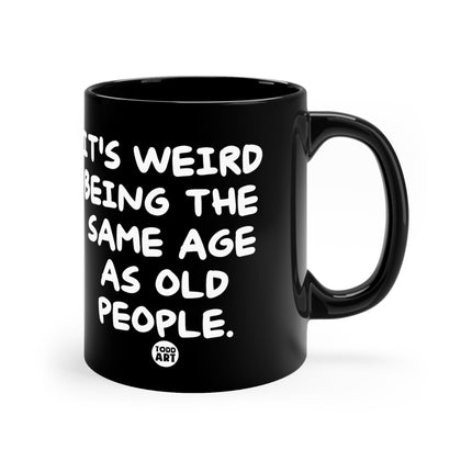 Same Age Old People Mug