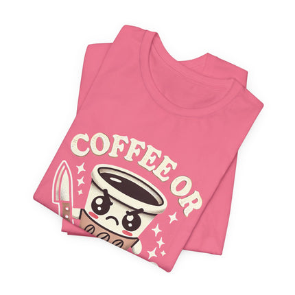 Coffee or Violence Tshirt