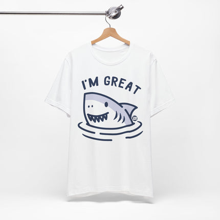 I'm Great Shark Tshirt