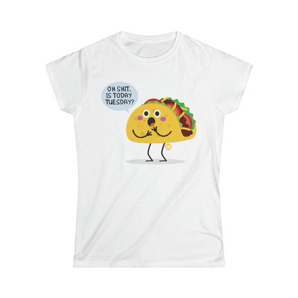 Oh Shit Taco Tuesday Women's Softstyle Tee