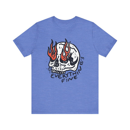 Everything's Fine Skull Tee, Everything's Fine Flaming Skull Tshirt