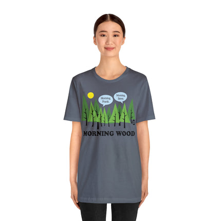 Morning Wood Unisex Short Sleeve Tee