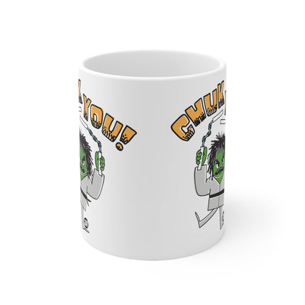 Chuck You Ceramic Mug