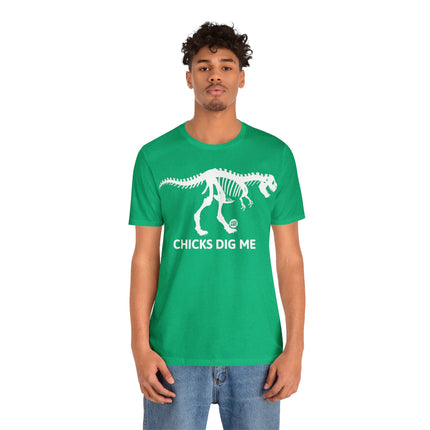 Chicks Dig Me Dinosaur Unisex Tee