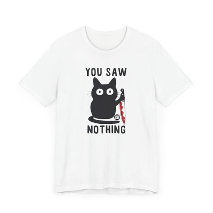 Funny "You Saw Nothing" Black Cat Knife Tee Shirt