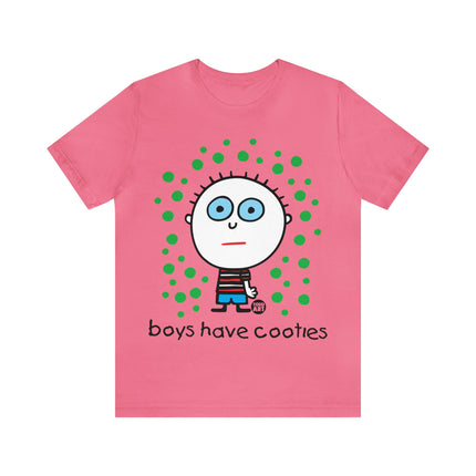 Boys Have Cooties Unisex Tee