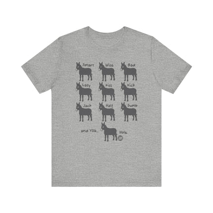 Types of Donkeys Tee, Funny Donkey Tee, Funny Jackass Pun Tee