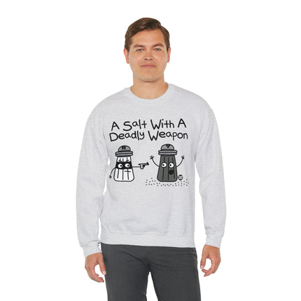 A Salt With a Deadly Weapon Crewneck Sweatshirt