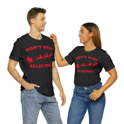 Don't Stop Believing Santa Sleigh Unisex Tee