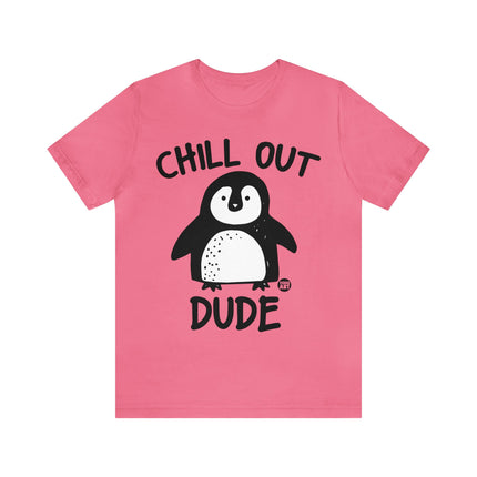 Chill Out Dude Penguin Unisex Tee