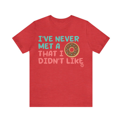 Never Met a Donut I Didn't Like Unisex Short Sleeve Tee