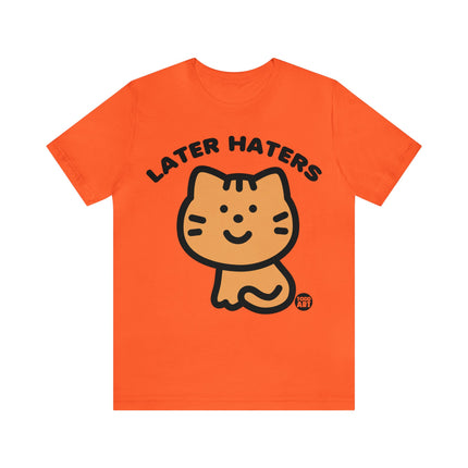 Later Haters Unisex Short Sleeve Tee