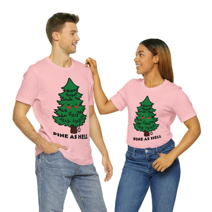 Pine as Hell Christmas Tree Unisex Tee