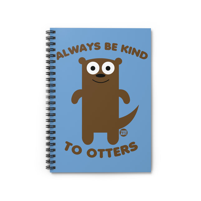 Always Be King to Otters Spiral Notebook - Ruled Line