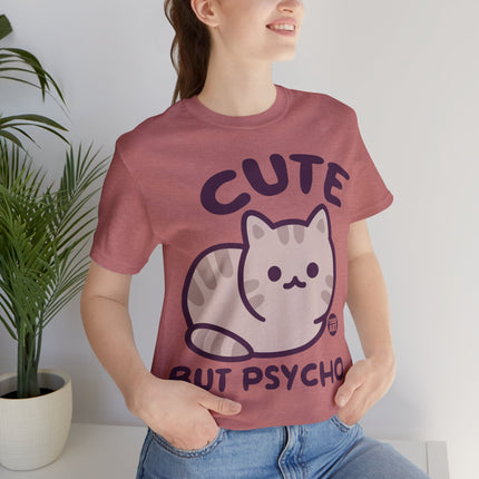 Cute But Psycho Unisex Tee