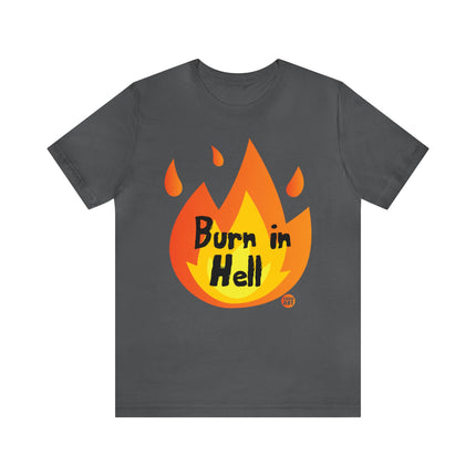 Burn In Hell Unisex Tee