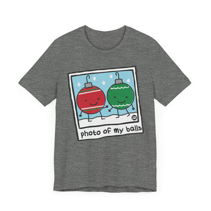 Funny "PHOTO OF MY BALLS" XMAS Tee Shirt