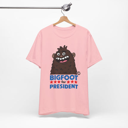 Bigfoot For President Tshirt