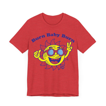 Burn Baby Burn Sun Tee