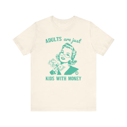 Adults Just Kids With Money Tee, Funny Adult Kids With Money Tshirt