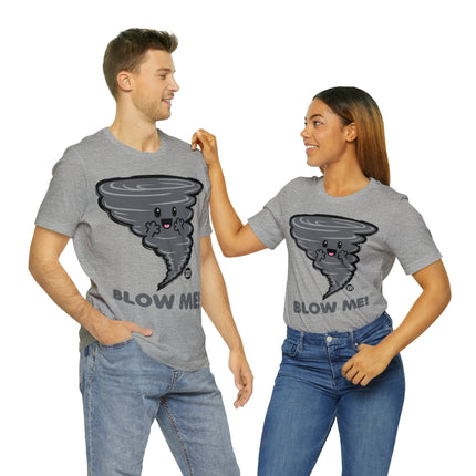 Blow Me Tornado Unisex Tee