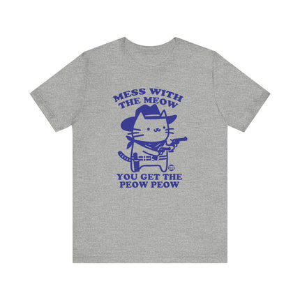 Mess With The Meow Get The Peow Tee, Cute Cat Cowboy Tshirt