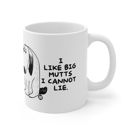 Like Big Mutts Ceramic Mug