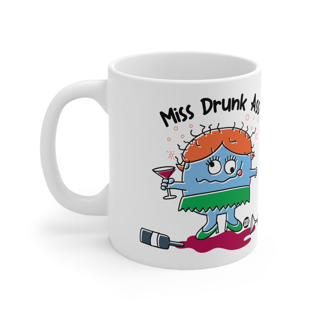 Miss Drunk Ass Ceramic Mug