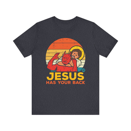 Jesus Has Your Back Tee