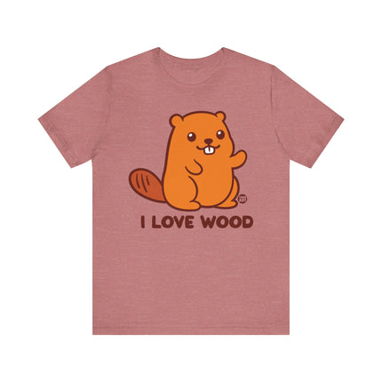 I Love Wood Beaver Tee, Funny Beaver Pun Tee