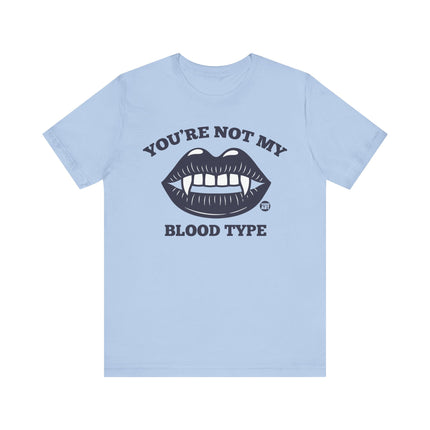 Not My Blood Type Tee