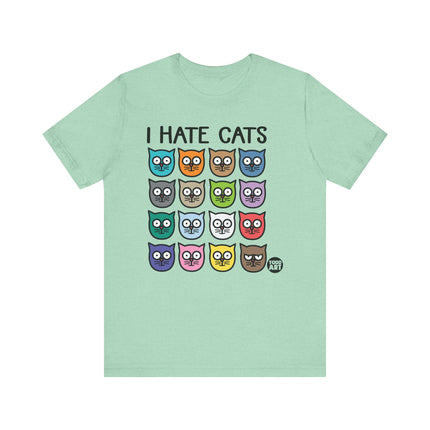 I Hate Cats Tee, Funny Hate Cats Graphic Tshirt