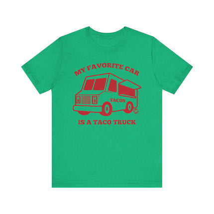 Favorite Car Is Taco Truck Tee