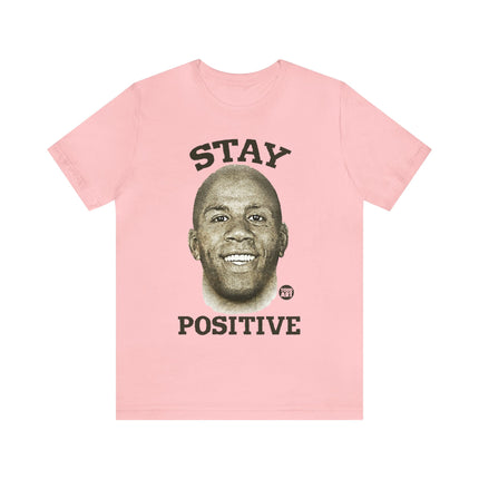 Stay Positive Unisex Short Sleeve Tee