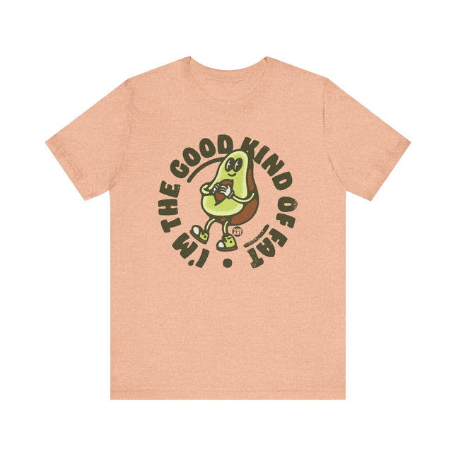 The Good Kind Of Fat Avocado Tee, Cute Avocado Tshirt