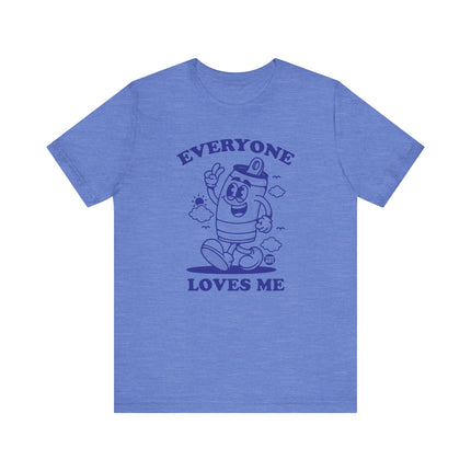 Everyone Loves Me Beer Tee