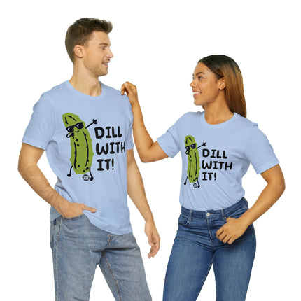 Dill With It Unisex Short Sleeve Tee